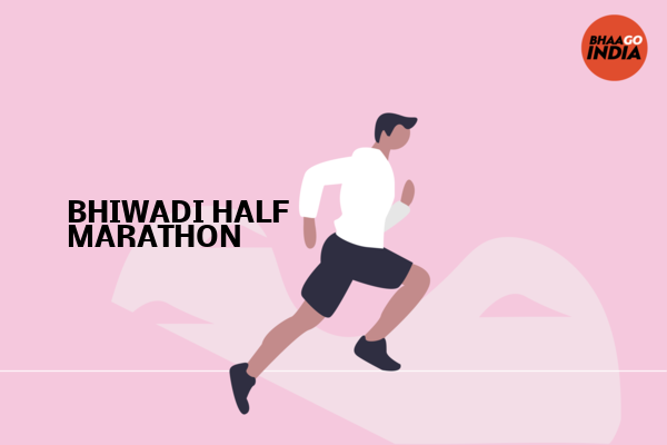 Cover Image of Event organiser - BHIWADI HALF MARATHON | Bhaago India